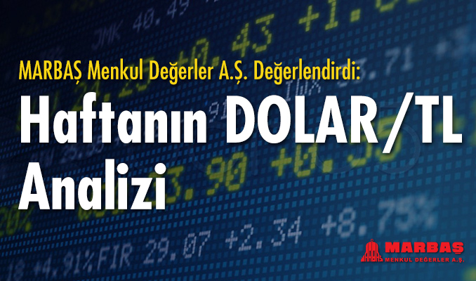 Haftanın dolar/TL analizi